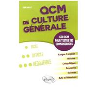 Qcm De Culture Générale - 600 Qcm Pour Tester Ses Connaissances