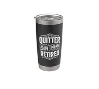 Quitter Oops I Mean Retired Blagues sur la retraite - Gobelet isotherme en acier inoxydable double paroi