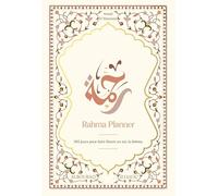 Rahma planner - 365 jours pour faire fleurir en soi la Miséricorde