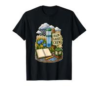 Rain Gauge Crew Station météo Jauge de Pluie Jardins Flaques T-Shirt