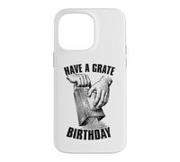 Râpe à Fromage Humoristique « Have A Grate Birthday » Coque pour iPhone 14 Pro Max