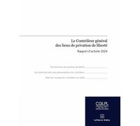Rapport d'activité 2024 du contrôleur général des lieux de privation - CGLPL - Dalloz - broché - Etude