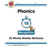 Reception English Phonics 10Minute Weekly Workouts by Bryant Karen Inconnu (Auteur)