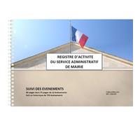 Registre D'activité Du Service Administratif De Mairie A4 Spirale 80 Pages