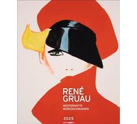 René Gruau Calendrier 2025 - Dessins de mode magistraux : calendrier artistique exquis 2025. Déclaration de design pour les amateurs de mode, de Dior à Givenchy en passant par ... Calendrier mural