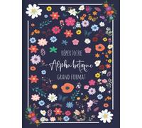 Répertoire Alphabétique: 160 pages avec des repères pour chaque lettres | Grand Format A4