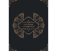 Répertoire Alphabétique: Carnet de Notes en ordre alphabétique de A à Z ( 4 Pages pour chaque lettre ) En format A4 ( 21.59 x 27.94 cm ) - 110 Pages - 03
