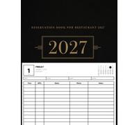 Restaurant Reservation Book 2027: 365 Day Daily Reservations Planner | Full Year Dinner Table Organizer | from Jan-Dec
