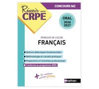 Réussir mon CRPE Français Admission Concours M2 oral 2026-2027