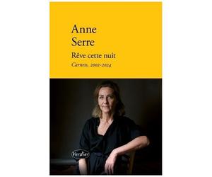 Rêve Cette Nuit - Carnets, 2002-2024