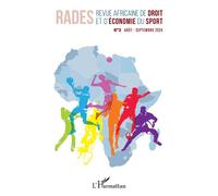 Revue africaine de droit et d'économie du sport: N°3 août-septembre 2024
