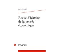 Revue d'histoire de la pensée économique 2023 - Alexandra Hyard - Classiques Garnier - broché - Revue