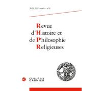 Revue d'Histoire et de Philosophie Religieuses 2023 - Matthieu Arnold - Classiques Garnier - broché - Revue
