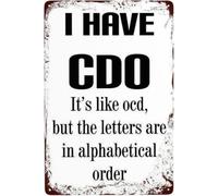 RNUMLIGH I Have CDO It Is Like OCD But The Letters Are In Sorted Order Retro Metal Sign Vintage Tin Plaque For Home Cafe Bar Wall Decor 8 X 12 in