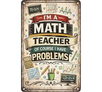 RNUMLIGH Math Teacher Sign Im A Of Course I Have Problems Humor Vintage Retro Metal Tin for Classroom Wall-Art 8 X 12 in