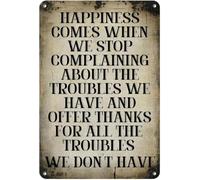 RNUMLIGH Retro Metal Plaque Happiness Comes When We Stop Complaining About The Troubles Have Vintage Tin Sign Kitchen Farmhouse Wall Decor 8 X 12 in