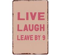 RNUMLIGH Vintage Humorous Sign Live Laugh Leave By 9 Distressed Aluminum Metal Wall-Art for Office Workplace Home Decor (8 X 12 in)