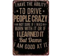 RNUMLIGH Vintage Style Funny Quote I Have The Ability To Drive People Crazy Tin Sign for Wall-Art 8 X 12 in