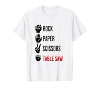 Rock Paper Ciseaux scie à Table Humoristique pour Le Travail du Bois T-Shirt