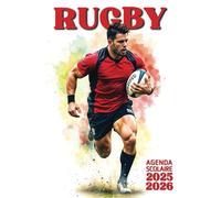 Rugby : Agenda scolaire 2025-2026 Journalier 1 jour par page Petit format 12x17 | Garçon | Sport | Rugbyman: Primaire (CM1, CM2), collège, lycée, étudiant | Fan & passionné de rugby