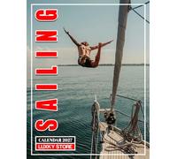 Sailing Calendar 2027: Scenic Sailing Photography for Monthly Planning, Sailors, Ocean Lovers, and Nautical Enthusiasts