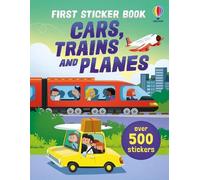 First Sticker Book Cars, Trains And Planes Livre