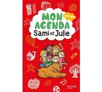 Sami et Julie - Mon agenda scolaire 2025-2026 Thérèse Bonté (Illustration), Sandra Lebrun (Auteur)