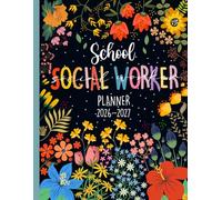 School Social Worker Planner 2026-2027: A Simple Organizer for Goal Tracking and Student Progress