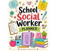 School Social Worker Planner: 2026-2027 Academic Year Organizer for Student Advocacy, Family Partnership, Referrals, Attendance Support, and Case Follow-Up