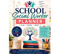 School Social Worker Planner: 2026-2027 Academic Year Organizer for Student Advocacy, Family Partnership, Referrals, Attendance Support, and Case Follow-Up