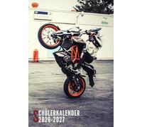 Schülerkalender 2026/2027: Motorrad - 1 Tag 1 Seite Ideal Für Grundschule, Mädchen, Jungen, Teenager Mit Schulferien, Stundenplan, Kalender und Mehr | Von August 2026 Bis Juli 2027
