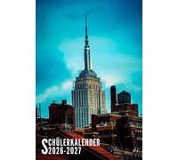 Schülerkalender 2026/2027: New York - 1 Tag 1 Seite Für Grundschule, Mädchen, Jungen, Teenager | Platz Für Aufgaben, Notizen, Stundenplan und Mehr | Von August 2026 Bis Juli 2027