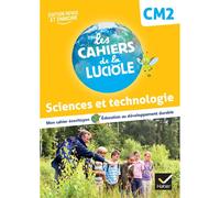 Sciences et technologie CM2 : mon cahier écocitoyen, éducation au développement durable