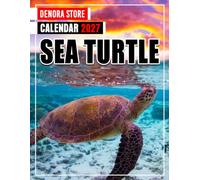 Sea Turtle Calendar 2027: Monthly and Weekly Planner for Ocean Lovers, Marine Life Fans, and Turtle Enthusiasts