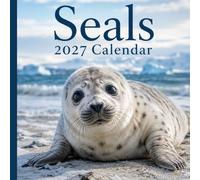 Seals 2027 Calendar: A Year of Ocean Wildlife Photography and Monthly Planning