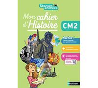 Séances animées - Mon cahier d'Histoire CM2
