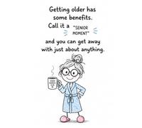 Senior moments WEEKLY PLANNER from the Homegrown Hot Mess Series for Grandparents, mothers, sisters, friends, coworkers Cute. Chaotic. & Functional”