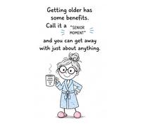 Senior moments WEEKLY PLANNER from the Homegrown Hot Mess Series for Grandparents, mothers, sisters, friends, coworkers Cute. Chaotic. & Functional”