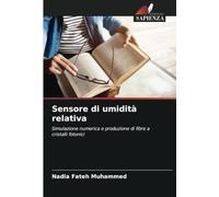 Sensore di umidità relativa: Simulazione numerica e produzione di fibre a cristalli fotonici