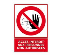 Signalétique.biz France - Panneau Accès Interdit aux Personnes Non Autorisées Autocollant 210 x 300 mm