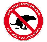 Signalétique.biz France - Panneau Déjection Canine Interdite Selon l'Article R632-1 Du Code Pénal - Diamètre 350 mm, Plastique PVC 1 mm