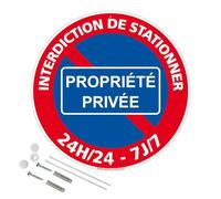 Signalétique.biz France - Panneau Interdiction De Stationner Propriété Privée 24H/24 7J/7 Aluminium 2 Mm - Diam. 300 Mm Signalisation Prépercée Avec Kit De Fixation Fabrication Française