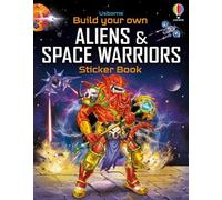 Simon Tudhope Build Your Own Aliens and Space Warriors Sticker Book (Poche)