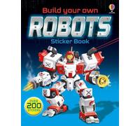 Build Your Own Robots Sticker Book (Build Your Own Sticker Books)