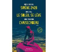 Sirène 242/ Le soleil se lève/ Chaisecabeau 2024 - Adèle Gascuel - Passage - broché - Théâtre