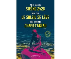 Sirène 242/ Le soleil se lève/ Chaisecabeau 2024 - Adèle Gascuel - Passage - broché - Théâtre