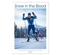 Snow in the Blood (Wall Calendar 2027 DIN A4 portrait), CALVENDO 12 Month Wall Calendar: Winter sports in snapshot moments - AI-generated images that convey speed and elegance.
