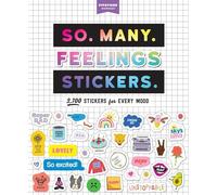 So. Many. Feelings Stickers.: 2,700 Stickers for Every Mood