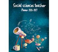 Social sciences Teacher Planner 2026-2027: Lesson Plan Grade and Record Book for Teachers, Large Monthly and Weekly Class Organizer and Calendar from August 2026 to July 2027