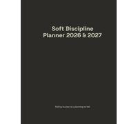 Soft Discipline Planner 2026-2027: Easy Monthly Planner for Organization, Notes & Goal Tracking
